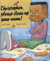 Christopher, Please Clean Up 0590740342 Book Cover