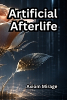 Artificial Afterlife B0H96DTVSQ Book Cover