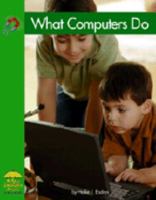 What Computers Do (Yellow Umbrella Books) 0736829415 Book Cover