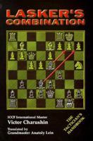 Lasker's Combination: The Tactician's Handbook 1886846138 Book Cover