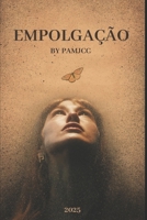 Empolgação: A Fórmula da Empolgação - O Caminho para Viver Alinhado com Seu Eu Superior (Portuguese Edition) B0F85LX8ZD Book Cover