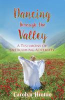 Dancing Through the Valley 0942507592 Book Cover