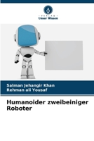 Humanoider zweibeiniger Roboter (German Edition) 6209506011 Book Cover