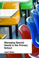 Managing Special Needs in the Primary School (Educational Management Series) 0415130301 Book Cover