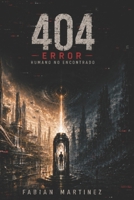 404 - Error - Humano no encontrado (Spanish Edition) B0H3YKN5PQ Book Cover