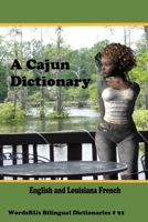 A Cajun Dictionary: English and Louisiana French B08WS9925M Book Cover