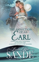 The Abduction of an Earl (The Lords of the Aristocracy) 1946271837 Book Cover