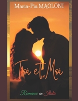 Toi et Moi: Romance en Italie (French Edition) B0FD8FPQYZ Book Cover