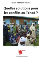 Quelles solutions pour les conflits au Tchad ? (French Edition) 2376701783 Book Cover