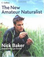 The New Amateur Naturalist 0007157312 Book Cover