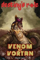 Destiny's Role 2: Venom Of Vortan B08M2G21Y2 Book Cover