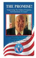 The Promise: Empowering The Children Of America & Generations To Come!: Empowering The Children Of America & Generations To Come! 154319687X Book Cover