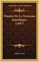 Histoire de la troisième République 1249014697 Book Cover
