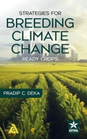 Strategies for Breeding Climate Change Ready Crops 9359197947 Book Cover