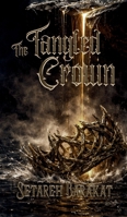 The Tangled Crown B0GSS8YCPM Book Cover