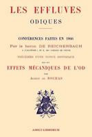 Les Effluves Odiques. Notice historique sur les effets m�caniques de l'Od 0244393168 Book Cover