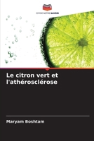 Le citron vert et l'athérosclérose (French Edition) 6207174291 Book Cover