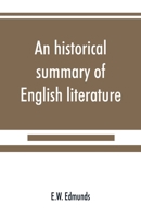 An historical summary of English literature 9389525934 Book Cover