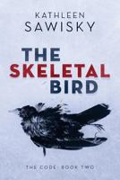 The Skeletal Bird 1548824690 Book Cover