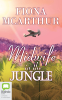Midwife in the Jungle 064871814X Book Cover