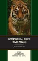 Increasing Legal Rights for Zoo Animals: Justice on the Ark 1498528961 Book Cover