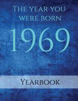 The Year You Were Born 1969: Interesting facts about the year you were born. 1097158683 Book Cover