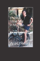 It's 1966, I'm 16 and in Monaco: what could go wrong? B0FNR9K9GS Book Cover