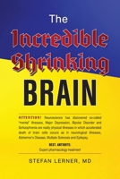 The Incredible Shrinking Brain B0CWMWFRBM Book Cover