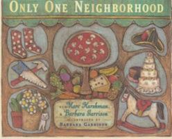 Only One Neighborhood 0525474684 Book Cover