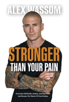 Stronger Than Your Pain B0CR5MDFHR Book Cover