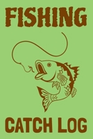 Fishing Catch Log: Fishing Log Notebook to record info on 800 catches 1689605847 Book Cover
