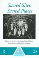 Sacred Sites, Sacred Places (One World Archaeology) 0415152267 Book Cover