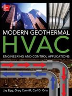Modern Geothermal HVAC Engineering and Control Applications 0071792686 Book Cover