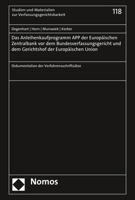 Das Anleihenkaufprogramm App Der Europaischen Zentralbank VOR Dem Bundesverfassungsgericht Und Dem Gerichtshof Der Europaischen Union: Dokumentation D 3848770199 Book Cover