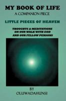 My Book of Life A Companion Piece: Little Pieces of Heaven 059538031X Book Cover