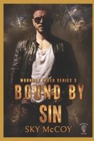 Bound By Sin: Wounded Inked MC Series: Book 3 MM Romance B0B6XJ4RWG Book Cover