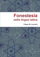 Fonestesia nella lingua latina 1326501623 Book Cover