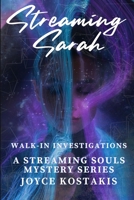 Streaming Sarah: Streaming Souls Mystery 1734667338 Book Cover