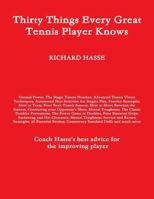 Thirty Things Every Great Tennis Player Knows 1300779144 Book Cover
