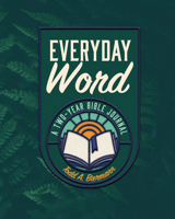 Everyday Word: A Two-Year Bible Journal 0758679564 Book Cover