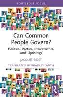 Can Common People Govern?: Political Parties, Movements, and Uprisings 1032843594 Book Cover