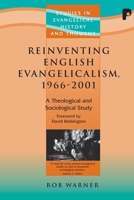Reinventing English Evangelicalism 1966-2001 1842275704 Book Cover