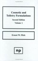 Cosmetic and Toiletry Formulations, Volume 1 081551218X Book Cover