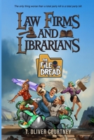 Law Firms and Librarians: The File of Dread B0CGX4Q6K5 Book Cover