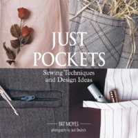 Just Pockets: Sewing Techniques and Design Ideas 1561581704 Book Cover