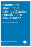 Information Structure in Isthmus Zapotec Narrative and Conversation 1013292928 Book Cover