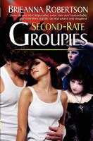 Second Rate Groupies 1936165791 Book Cover