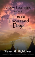 A New Beginning, Book 3: These Thousand Days 173584165X Book Cover