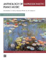 Anthology of Impressionistic Piano Music (Alfred Masterwork Edition) 073903524X Book Cover