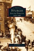 Sturgis South Dakota: 1878-1960 1531617700 Book Cover